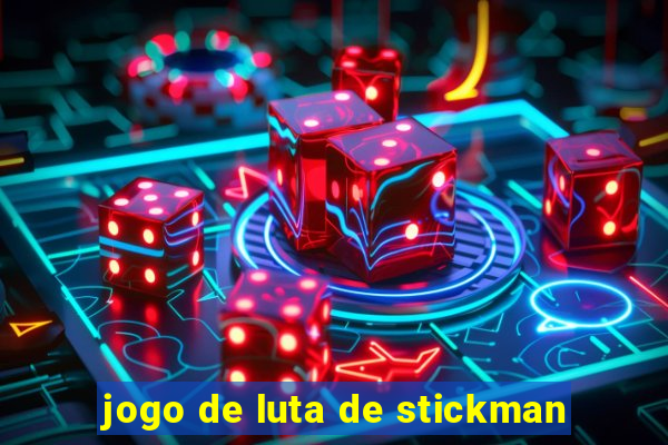 jogo de luta de stickman